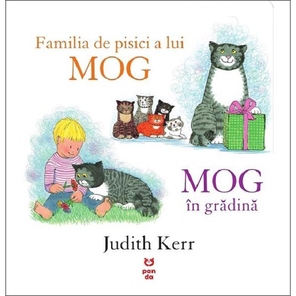 Familia de pisici a lui Mog. Mog in gradina - Judith Kerr, editura Pandora