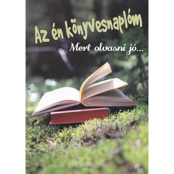 Jurnalul meu literar. Az en konyvesnaplom, editura Roland