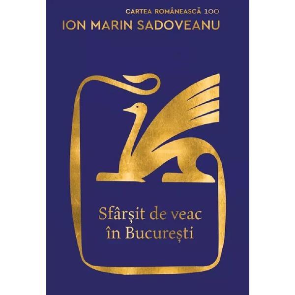 Sfarsit de Veac In Bucuresti - Ion Marin Sadoveanu
