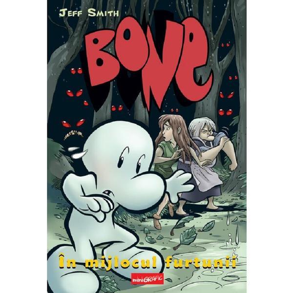 Bone Vol3. In Mijlocul Furtunii - Jeff Smith