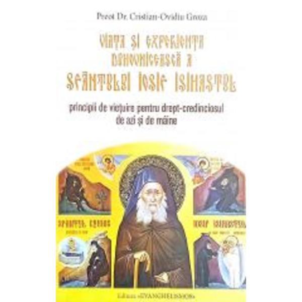 Viata si experienta duhovniceasca a Sfantului Iosif Isihastul - Cristian-Ovidiu Groza, editura Evanghelismos