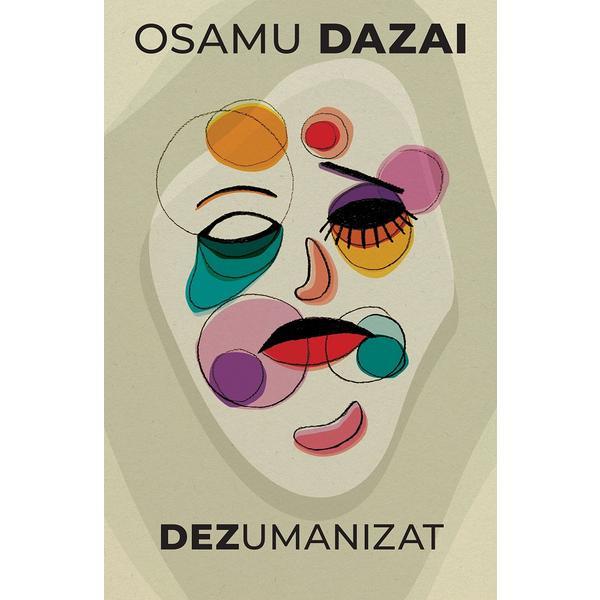 Dezumanizat - Osamu Dazai