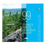 99 de atractii turistice din Republica Moldova - Vadim Sterbate, editura Prut