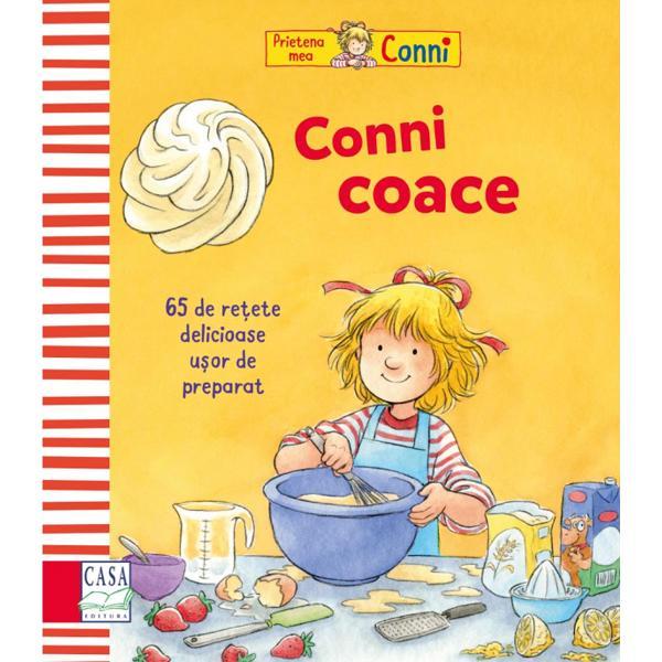 Conni coace. 65 de retete delicioase, usor de preparat - Karin Kerber, editura Casa