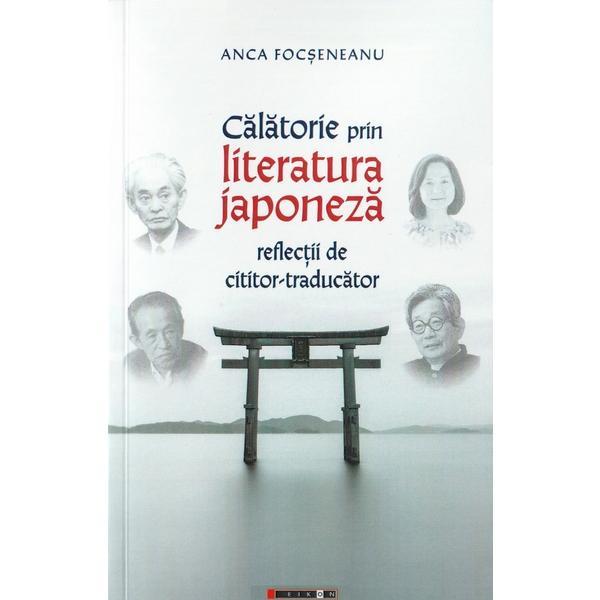 Calatorie prin literatura japoneza - Anca Focseneanu, editura Eikon