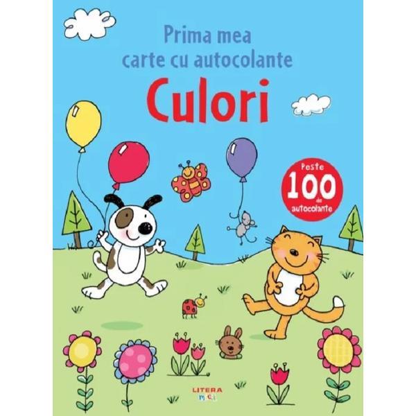 Culori. Prima mea carte cu autocolante, editura Litera