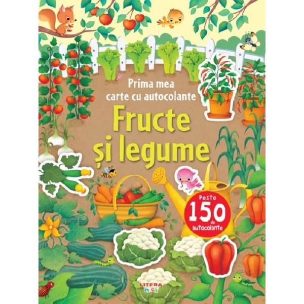 Fructe si legume. Prima mea carte cu autocolante, editura Litera