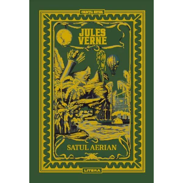 Satul aerian - Jules Verne, editura Litera