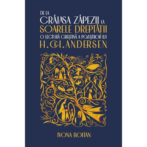 De la Craiasa Zapezii la Soarele Dreptatii - Ivona Boitan, editura Predania