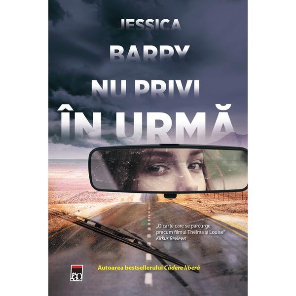 Nu privi in urma - Jessica Barry, editura Rao