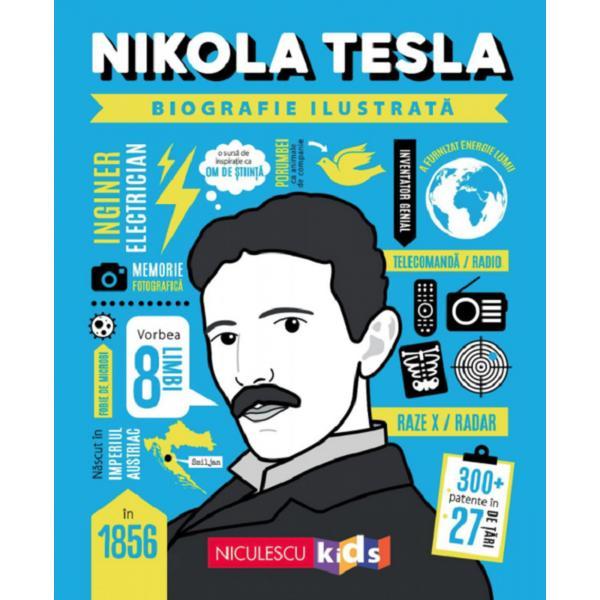 Nikola Tesla. Biografie ilustrata, editura Niculescu