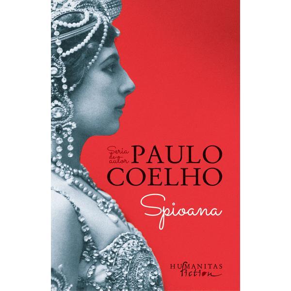 Spioana - Paulo Coelho, editura Humanitas