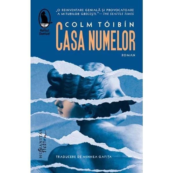 Casa numelor - Colm Toibin, editura Humanitas