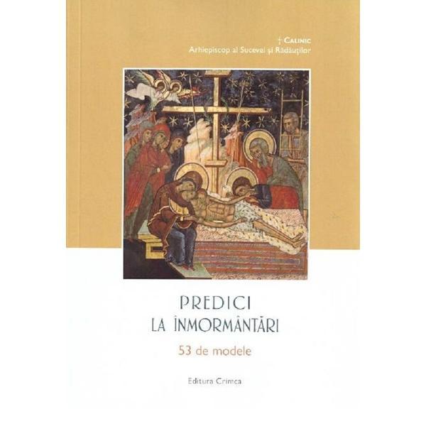 Predici la inmormantari. 53 de modele - Calinic, editura Crimca