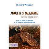 Amulete si talismane pentru incepatori - Richard Webster, editura For You