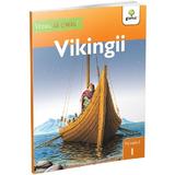 Vreau sa citesc! Nivelul 1. Vikingii, editura Gama