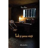 Tudi si sansa vietii - Victor Dobre, editura Bestseller