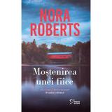 Mostenirea unei fiice - Nora Roberts, editura Litera