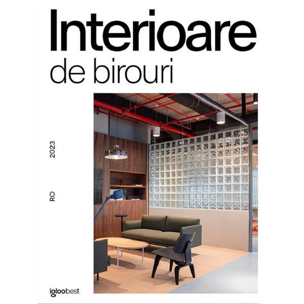 Igloo. Interioare de birouri din Romania 2023, editura Igloo