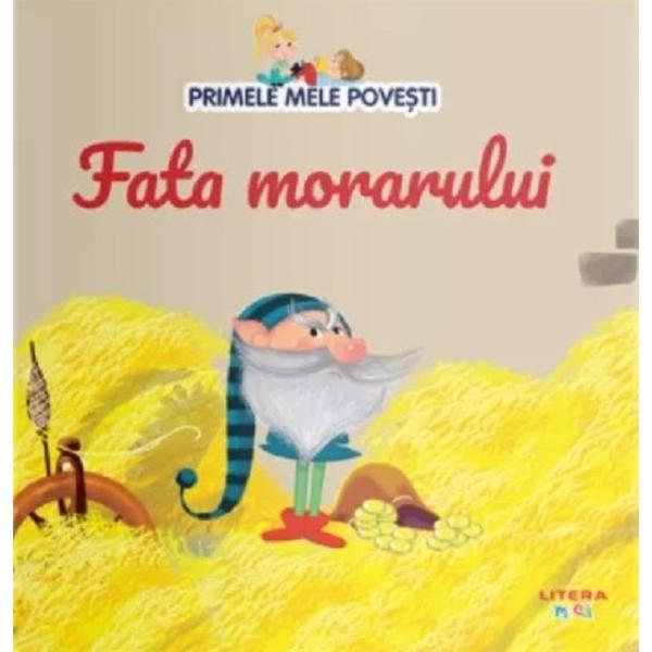 Fata morarului. Primele mele povesti, editura Litera