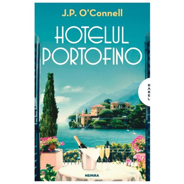 Hotelul Portofino - J. P. O&#039;Connell, editura Nemira