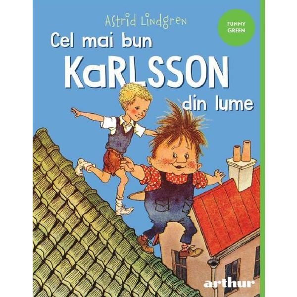 Cel Mai Bun Karlsson Din Lume - Astrid Lindgren, Editura Grupul Editorial Art