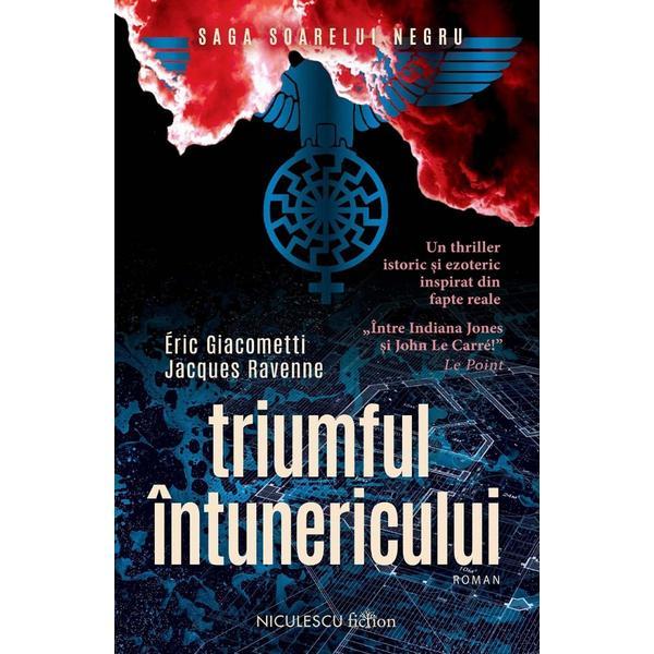 Triumful Intunericului - Eric Giacometti, Jacques Ravenne, Editura Niculescu