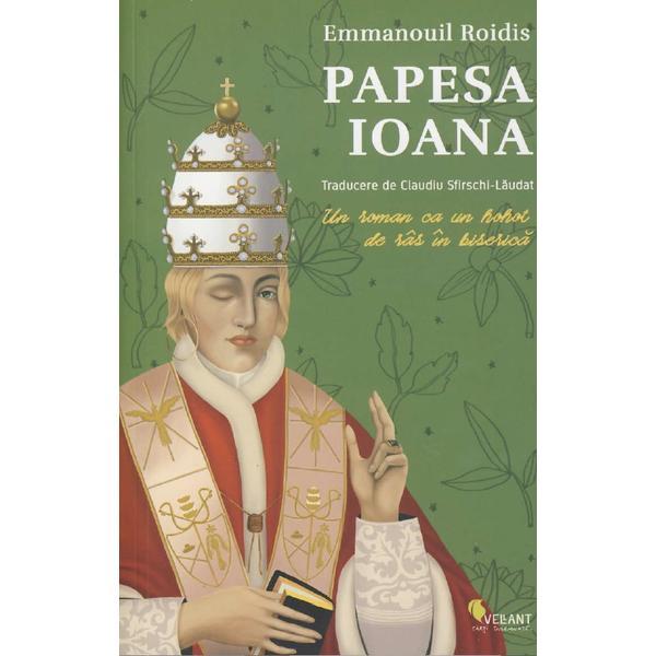 Papesa Ioana - Emmanouil Roidis, editura Vellant