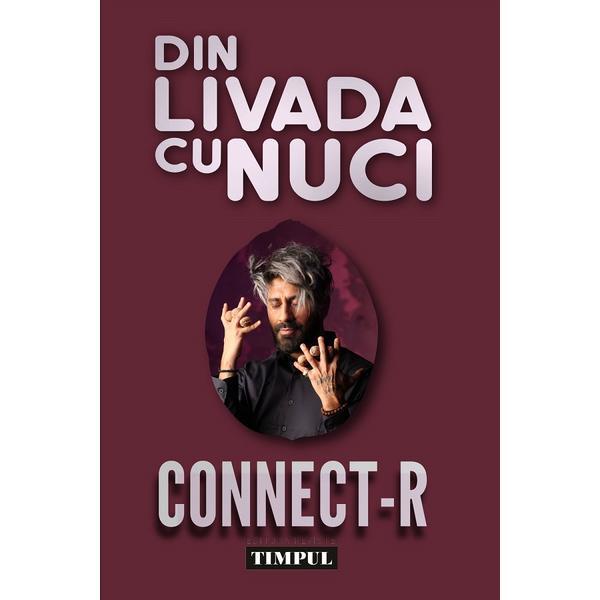 Din livada cu nuci - Connect-R, editura Timpul