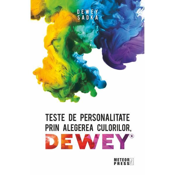 Teste de personalitate prin alegerea culorilor Dewey - Dewey Sadka, editura Meteor Press