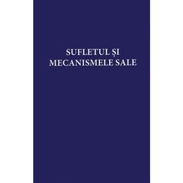 Sufletul si Mecanismele Sale - Alice A. Bailey, editura Hara Therapy