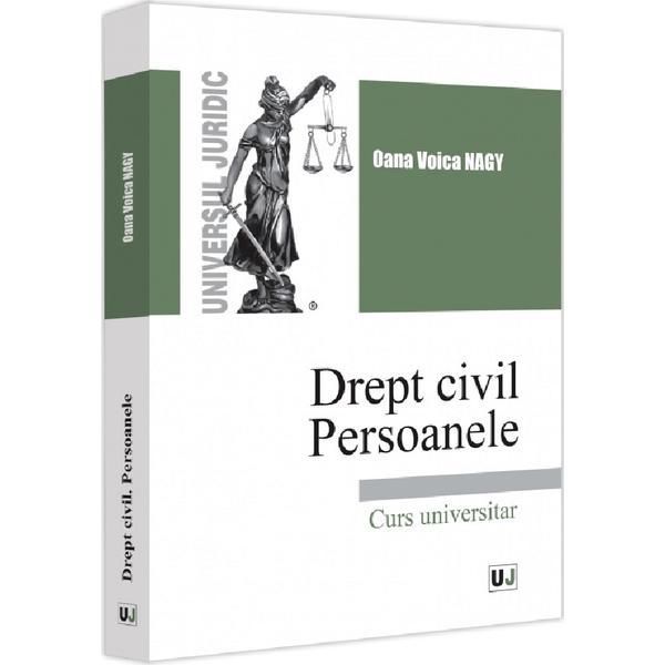 Drept civil. Persoanele - Oana Voica Nagy, editura Universul Juridic