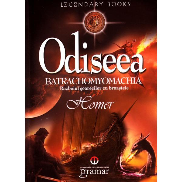 Odiseea. Batrachomyomachia - Homer, editura Gramar