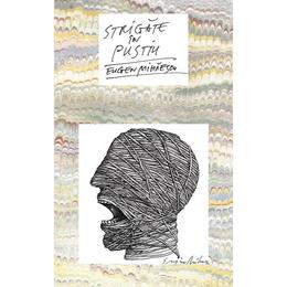 Strigate in pustiu - Eugen Mihaescu, editura Rao