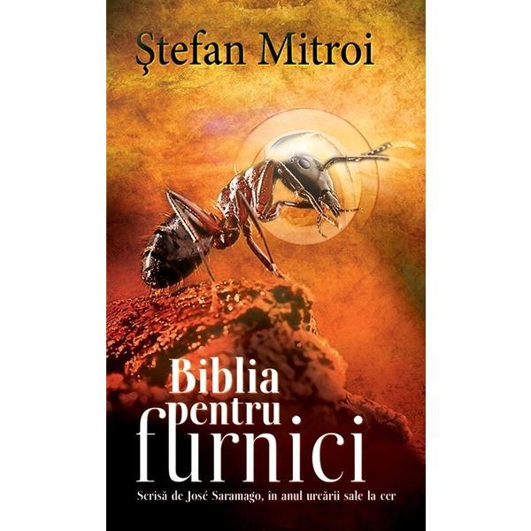 Biblia pentru furnici - Stefan Mitroi, editura Rao