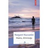 Marea, dimineata - Margaret Mazzantini, editura Polirom