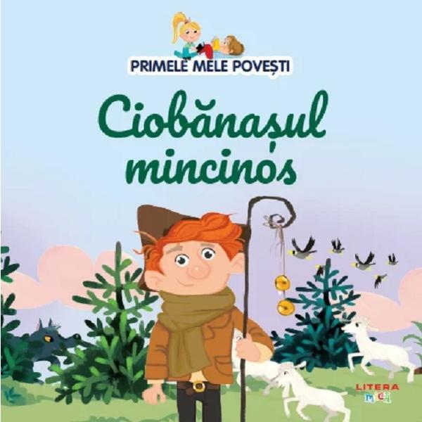 Primele mele povesti. Ciobanasul mincinos, editura Litera