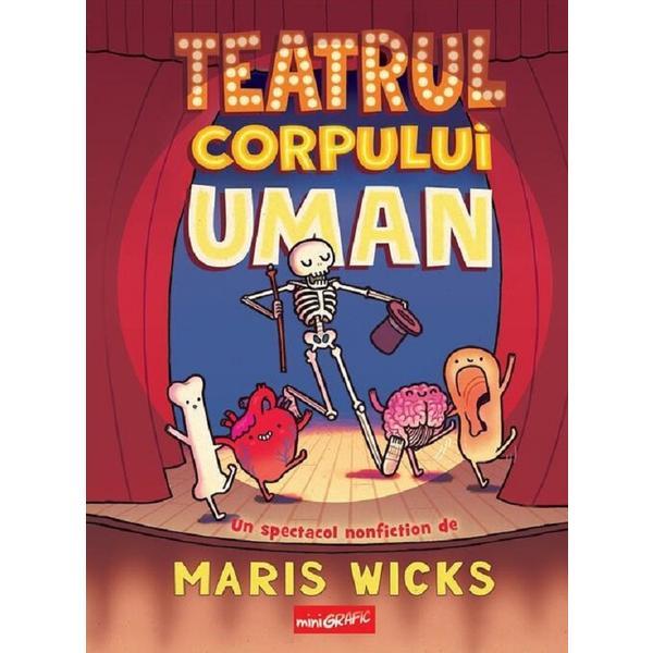 Teatrul corpului uman - Maris Wicks, editura Grupul Editorial Art