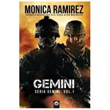 Gemini (seria Gemini Vol.1) - Monica Ramirez, editura Tritonic