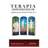 Terapia dependentelor - Michael Craig Clemmens, editura Vidia