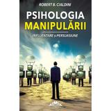 Psihologia manipularii - Robert B. Cialdini, editura Europress