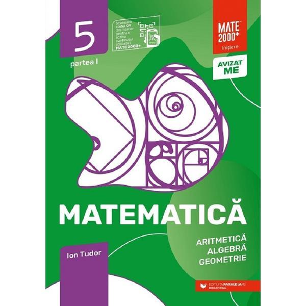 Matematica - Clasa 5 Partea 1 - Initiere - Ion Tudor