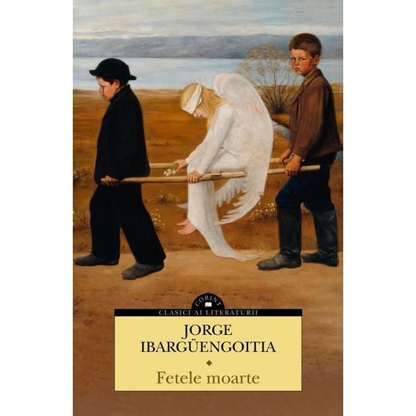 Fetele moarte - Jorge Ibarguengoitia