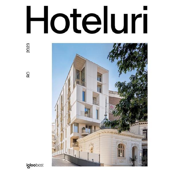 Hoteluri din Romania 2023, editura Igloo