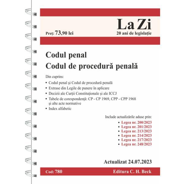 Codul penal si Codul de procedura penala Act. 24 iulie 2023 Ed. Spiralata, editura C.h. Beck