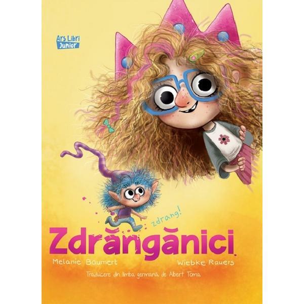 Zdranganici - Melanie Baumert, editura Ars Libri