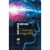 Chirurgie temporala - Radu-Ilarion Munteanu, editura Neuma