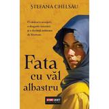 Fata cu val albastru - Stefana Chelsau, editura Storycraft
