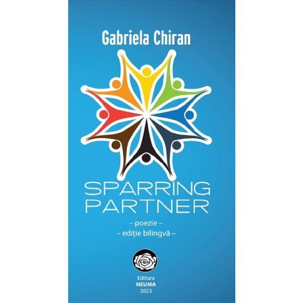 Sparring Partner - Gabriela Chiran, editura Neuma