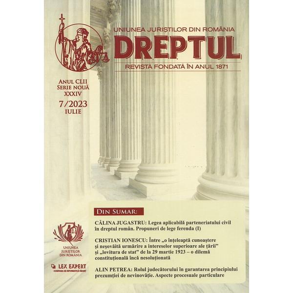 Revista Dreptul Nr.7/2023, editura Uniunea Juristilor Din Romania